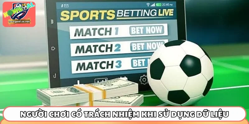 Người chơi có trách nhiệm khi sử dụng dữ liệu