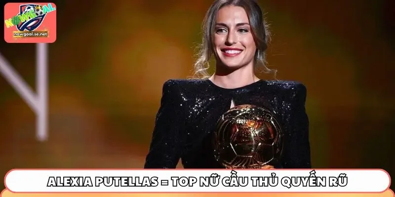 Alexia Putellas luôn nằm trong top nữ cầu thủ quyến rũ