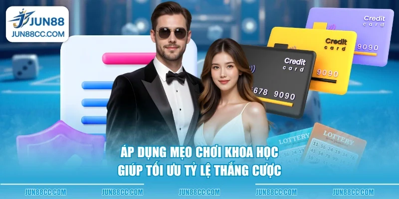 ap dung meo choi khoa hoc giup toi uu ty le thang cuoc ap dung meo choi khoa hoc giup toi uu ty le thang cuoc