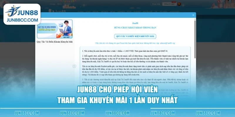 jun88 cho phep hoi vien tham gia khuyen mai 1 lan duy nhat