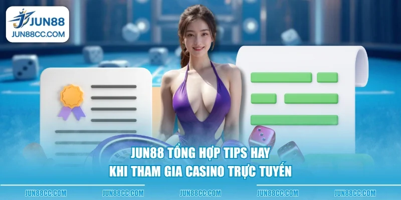 jun88 tong hop tips hay khi tham gia casino truc tuyen jun88 tong hop tips hay khi tham gia casino truc tuyen
