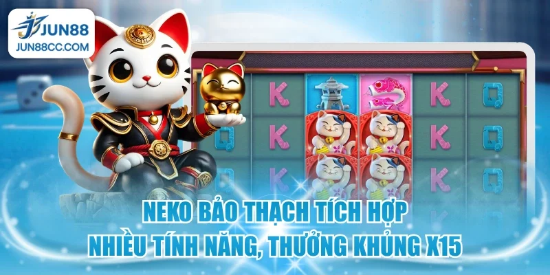 neko bao thach tich hop nhieu tinh nang thuong khung x15