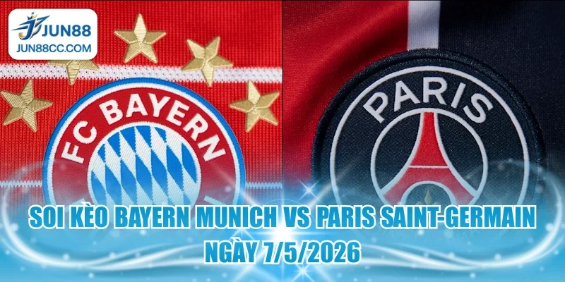 soi keo bayern munich vs paris saint germain ngay 752026