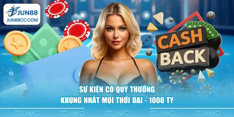 su kien co quy thuong khung nhat moi thoi dai 1000 ty