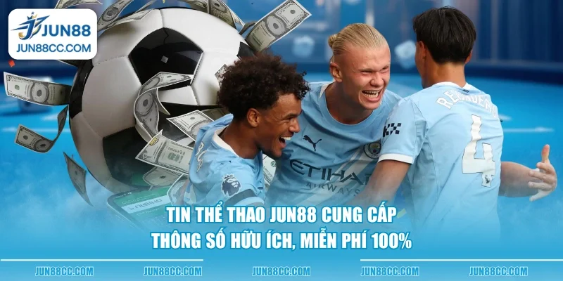 tin the thao jun88 cung cap thong so huu ich mien phi 100 tin the thao jun88 cung cap thong so huu ich mien phi 100