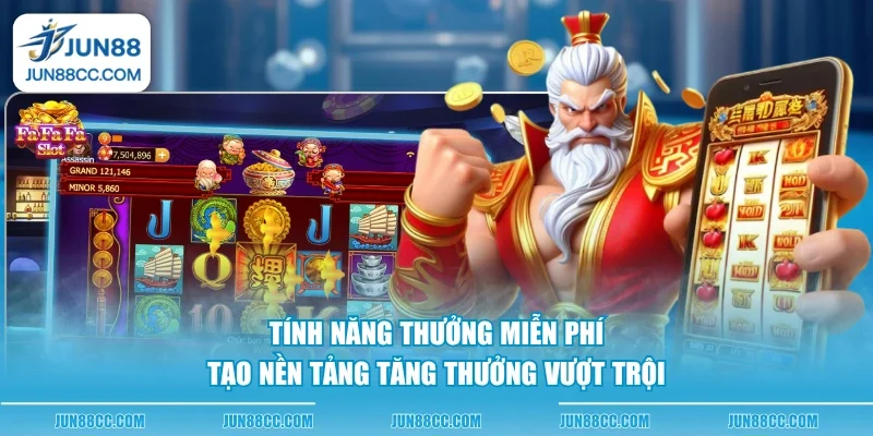 tinh nang thuong mien phi tao nen tang tang thuong vuot troi tinh nang thuong mien phi tao nen tang tang thuong vuot troi